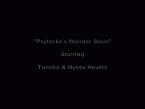 4tomiko.com - PSYLOCKE'S WONDER SLAVE thumbnail
